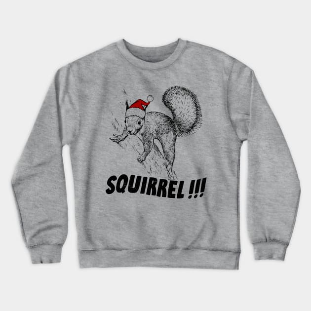 Squirrelllll!!! Crewneck Sweatshirt by OniSide